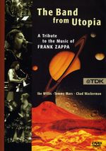 Band From Utopia: A Tribute To The Music Of Frank Zappa, DVD