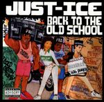 Just-Ice: Back To The Old School, CD