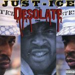 Just Ice: The Desolate One, CD