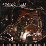 Holy Moses: New Machine Of Liechtenstein, CD