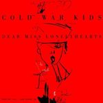 Cold War Kids: Dear Miss Lonelyhearts, LP