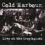 Cold Harbour: Live At The Greyhound, CD