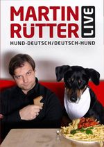 Martin Rütter - Hund-Deutsch, Deutsch-Hund, 2 DVDs