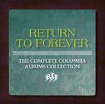 Return To Forever: Complete Columbia Albums, 5 CDs
