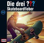 Die drei ??? (Folge 152) - Skateboardfieber, CD