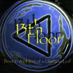 13th Floor: Three In The Hand Of A Concret, CD