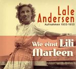 Lale Andersen: Wie einst Lili Marleen (Digipack), 3 CDs