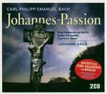 Carl Philipp Emanuel Bach (1714-1788): Johannes-Passion, 2 CDs