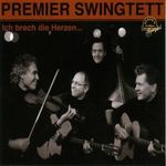 Premier Swingtett: Ich brech' die Herzen..., CD