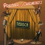 Premier Swingtett: Tierisch, CD