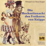 Hans Kasper: Hochzeitnacht Freih.V.Knigge, CD
