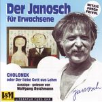 Janosch: Cholonek oder Der liebe Gott aus Lehm, 1 Audio-CD, CD