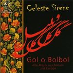 Gol o Bolbol - Alte Musik aus Persien und Europa, CD