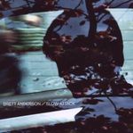 Brett Anderson: Slow Attack, CD