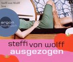 Steffi von Wolff: Ausgezogen, 3 Audio-CDs, 3 CDs