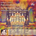 Karl-Bernhardin Kropf - Faszination Schnitger-Orgel, CD