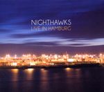 Nighthawks  (Dal Martino / Reiner Winterschladen): Live In Hamburg 2011 (CD + DVD), CD