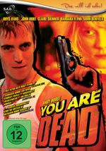 You Are Dead, DVD