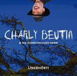 Charly Beutin: Unerhört, CD