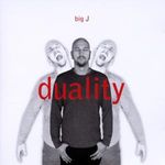Big J: Duality, CD