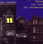 Ben Schadow: Liebe zur Zeit der Automaten, CD