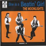 The Moonlights: She Is A Beatin' Girl(7inch)(L, Single 7