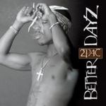 2 Pac: Better Dayz, 2 CDs