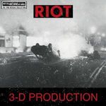 3-D Production: Riot, Single 7