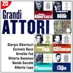 Albertazzi; Bene; Foa: I Grandi Attori:Al, 2 CDs