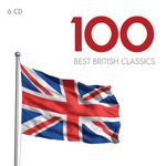 100 Best British Classics (EMI), 6 CDs