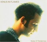 Venus In Flames: Notes Of Tenderness, CD