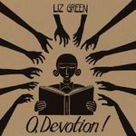 Liz Green: O Devotion!, LP