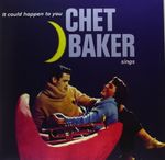 Chet Baker (1929-1988): It Could Happen To You (180g), LP