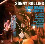 Sonny Rollins  (geb. 1930): And the big brass, trio and qu, CD