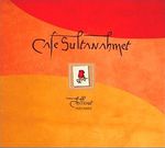 Fikret Hasani: Cafe Sultanahmet, CD
