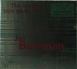 Jan Boerman (geb. 1932): The Complete Tape Music, 5 CDs