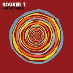 Booker T.: Potato Hole, CD