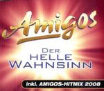 Amigos: Der helle Wahnsinn, Maxi-CD