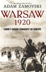 Adam Zamoyski: Warsaw 1920: Lenin's Failed Conquest of Europe, Buch