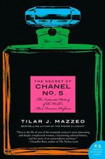 Tilar J. Mazzeo: The Secret of Chanel No. 5, Buch