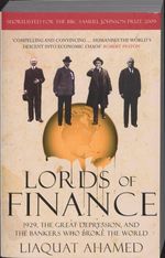 Liaquat Ahamed: Lords of Finance, Buch