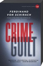Ferdinand Von Schirach: Crime and Guilt: Stories, Buch