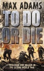 Max Adams: To Do or Die, eBook