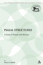 Paul R. Raabe: Psalm Structures: A Study of Psalms with Refrains, Buch