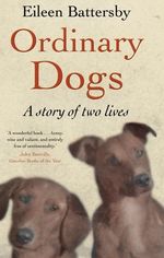 Eileen Battersby: Ordinary Dogs, Buch