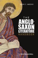 Mark C. R. Amodio: Anglo-Saxon Literature, Buch
