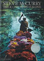 Steve McCurry: Steve McCurry: The Iconic Photographs, Buch
