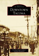 Caroline Denyer Gallacci: Downtown Tacoma, Buch