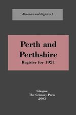 Oliver and Boyd: Perth and Perthshire: A Register, 1921, Buch