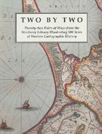 James Akerman: Two by Two: Twenty-Two Pairs of Maps from the Newberry Library Illustrating 500 Years of Western Cartographic History, Buch